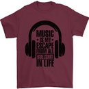 Music Is My Escape From B/S in Life Rock Mens T-Shirt 100% Cotton Maroon