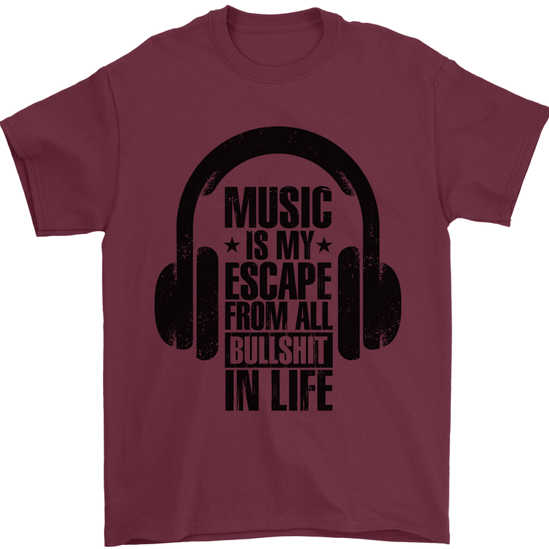 Music Is My Escape From B/S in Life Rock Mens T-Shirt 100% Cotton Maroon