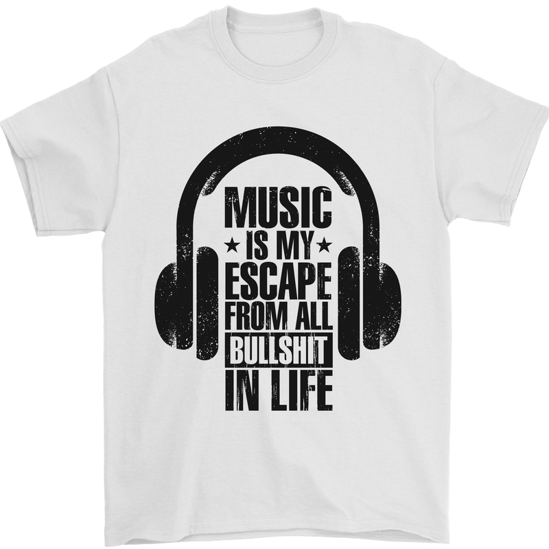 Music Is My Escape From B/S in Life Rock Mens T-Shirt 100% Cotton White