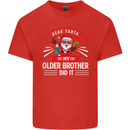 Santa My Older Brother Funny Christmas Xmas Kids T-Shirt Childrens Red