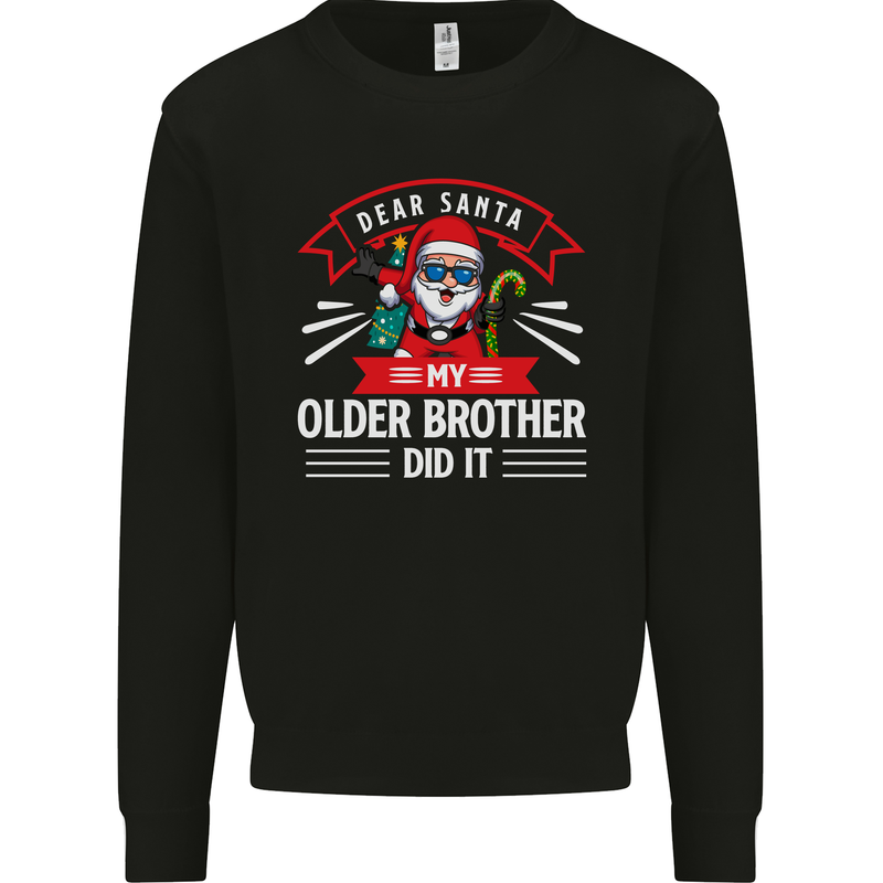 Santa My Older Brother Funny Christmas Xmas Mens Sweatshirt Jumper Black