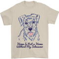 Schnauzer Dog Home is Not a Home Mens T-Shirt 100% Cotton Sand
