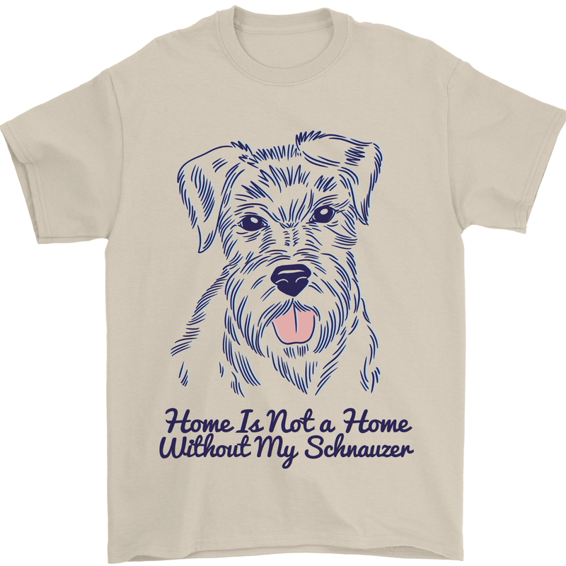 Schnauzer Dog Home is Not a Home Mens T-Shirt 100% Cotton Sand