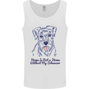 Schnauzer Dog Home is Not a Home Mens Vest Tank Top White