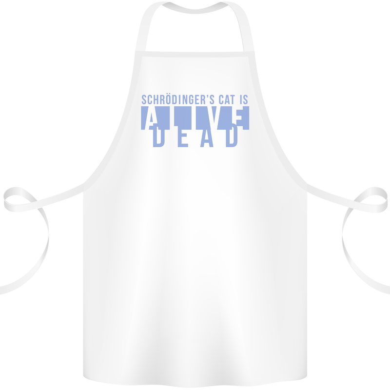 Schrodingers Cat Dead Alive Cotton Apron 100% Organic White