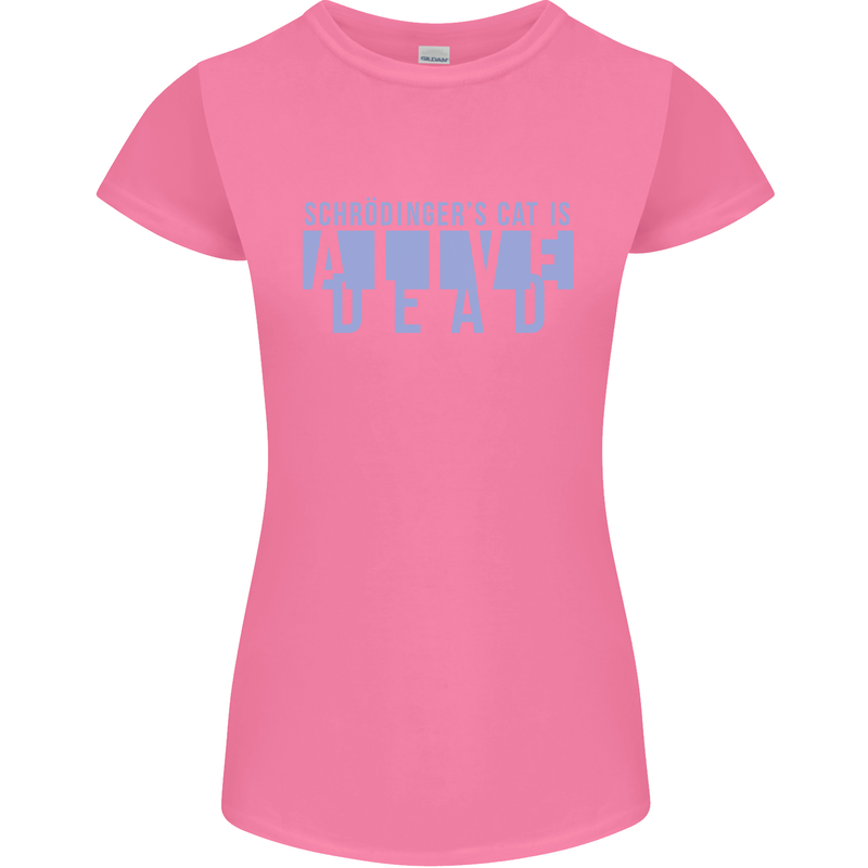 Schrodingers Cat Dead Alive Womens Petite Cut T-Shirt Azalea