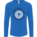 Science Doesnt Care Atheism Atheist Funny Mens Long Sleeve T-Shirt Royal Blue