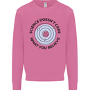 Science Doesnt Care Atheism Atheist Funny Mens Sweatshirt Jumper Azalea