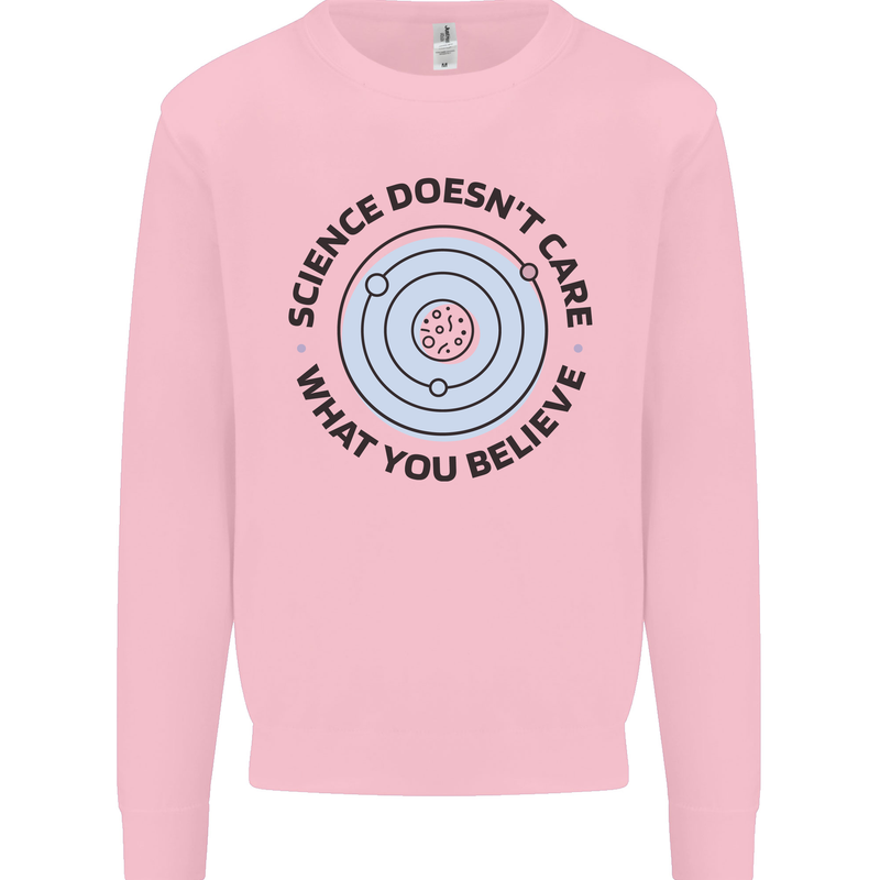 Science Doesnt Care Atheism Atheist Funny Mens Sweatshirt Jumper Light Pink