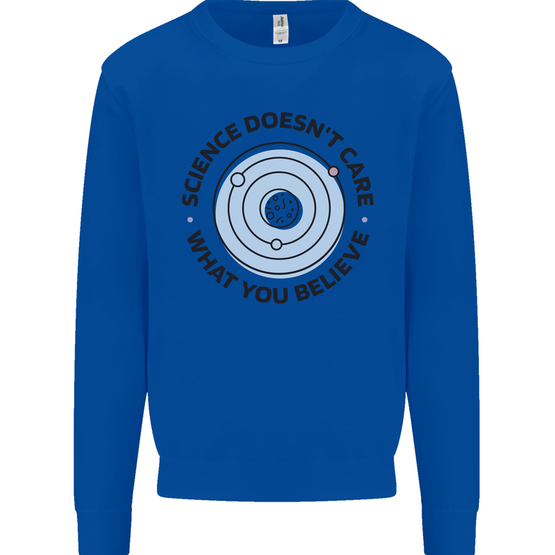 Science Doesnt Care Atheism Atheist Funny Mens Sweatshirt Jumper Royal Blue