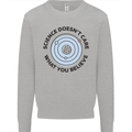 Science Doesnt Care Atheism Atheist Funny Mens Sweatshirt Jumper Sports Grey