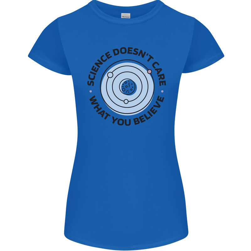 Science Doesnt Care Atheism Atheist Funny Womens Petite Cut T-Shirt Royal Blue
