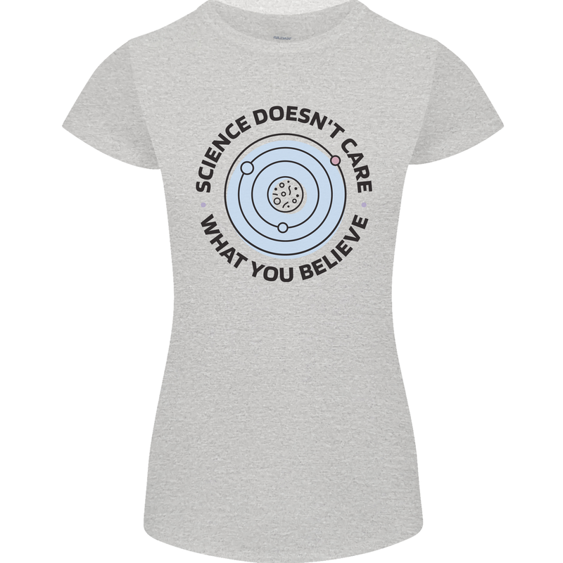Science Doesnt Care Atheism Atheist Funny Womens Petite Cut T-Shirt Sports Grey