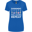 Science Experiment Fail Repeat Chemistry Geek Womens Wider Cut T-Shirt Royal Blue