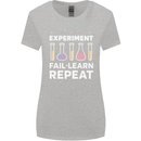 Science Experiment Fail Repeat Chemistry Geek Womens Wider Cut T-Shirt Sports Grey