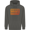 Science Like Magic but Real Physics Geek Childrens Kids Hoodie Storm Grey