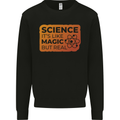 Science Like Magic but Real Physics Geek Kids Sweatshirt Jumper Black