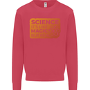 Science Like Magic but Real Physics Geek Kids Sweatshirt Jumper Heliconia