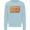 Science Like Magic but Real Physics Geek Kids Sweatshirt Jumper Light Blue