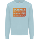 Science Like Magic but Real Physics Geek Kids Sweatshirt Jumper Light Blue