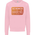Science Like Magic but Real Physics Geek Kids Sweatshirt Jumper Light Pink