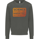 Science Like Magic but Real Physics Geek Kids Sweatshirt Jumper Storm Grey