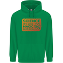 Science Like Magic but Real Physics Geek Mens 80% Cotton Hoodie Irish Green