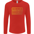 Science Like Magic but Real Physics Geek Mens Long Sleeve T-Shirt Red
