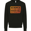 Science Like Magic but Real Physics Geek Mens Sweatshirt Jumper Black
