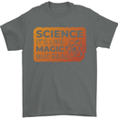 Science Like Magic but Real Physics Geek Mens T-Shirt 100% Cotton Charcoal