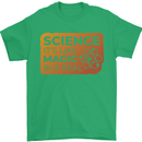 Science Like Magic but Real Physics Geek Mens T-Shirt 100% Cotton Irish Green