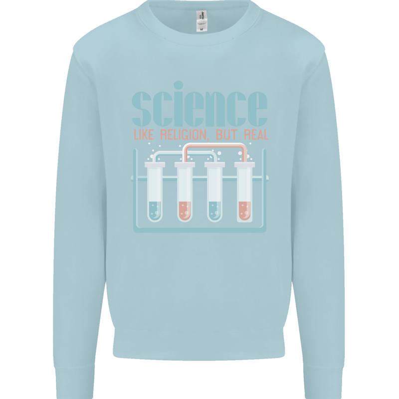 Science Like Religion Atheist Atheism Evolution Mens Sweatshirt Jumper Light Blue