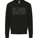 Science Teacher Periodic Table Funny Chemistry Mens Sweatshirt Jumper Black