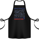 Science What Don't You Understand Geek Cotton Apron 100% Organic Black