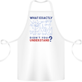 Science What Don't You Understand Geek Cotton Apron 100% Organic White