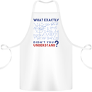 Science What Don't You Understand Geek Cotton Apron 100% Organic White