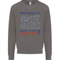 Science What Don't You Understand Geek Mens Sweatshirt Jumper Charcoal