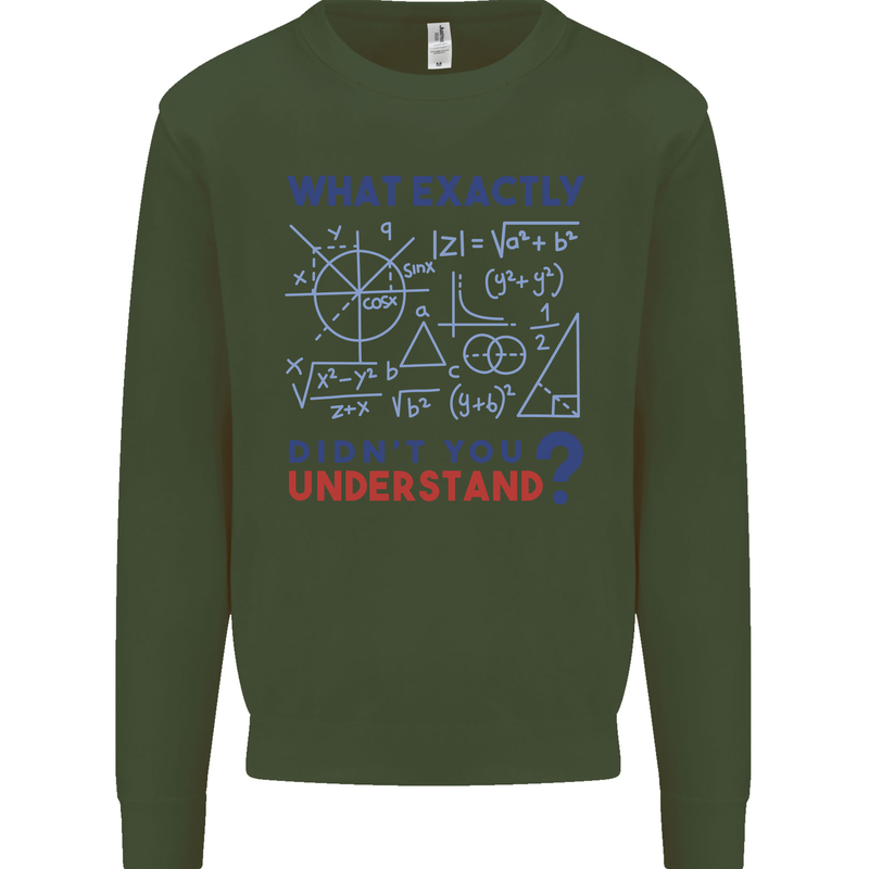 Science What Don't You Understand Geek Mens Sweatshirt Jumper Forest Green