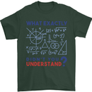 Science What Don't You Understand Geek Mens T-Shirt 100% Cotton Forest Green