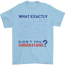 Science What Don't You Understand Geek Mens T-Shirt 100% Cotton Light Blue