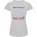 Science What Don't You Understand Geek Womens Petite Cut T-Shirt Sports Grey