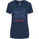 Science What Don't You Understand Geek Womens Wider Cut T-Shirt Navy Blue
