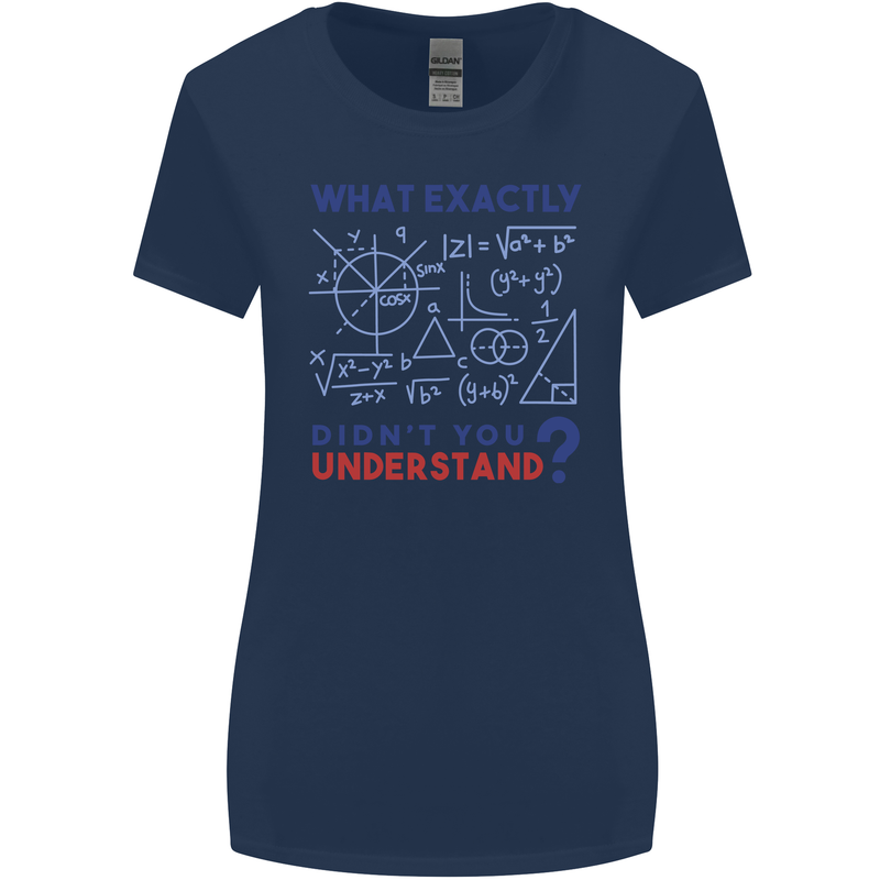 Science What Don't You Understand Geek Womens Wider Cut T-Shirt Navy Blue