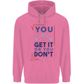 Science You Get It or You Dont Geek Funny Childrens Kids Hoodie Azalea