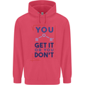Science You Get It or You Dont Geek Funny Childrens Kids Hoodie Heliconia