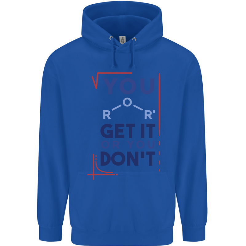 Science You Get It or You Dont Geek Funny Childrens Kids Hoodie Royal Blue
