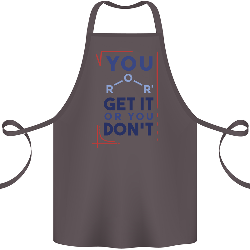 Science You Get It or You Dont Geek Funny Cotton Apron 100% Organic Dark Grey
