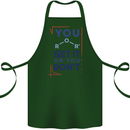 Science You Get It or You Dont Geek Funny Cotton Apron 100% Organic Forest Green