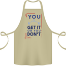 Science You Get It or You Dont Geek Funny Cotton Apron 100% Organic Khaki