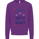 Science You Get It or You Dont Geek Funny Kids Sweatshirt Jumper Purple